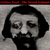 Schloss Tegal - The Grand Guignol